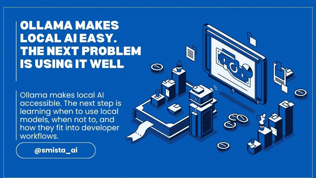 Ollama makes local AI easy. The next problem is using it well.